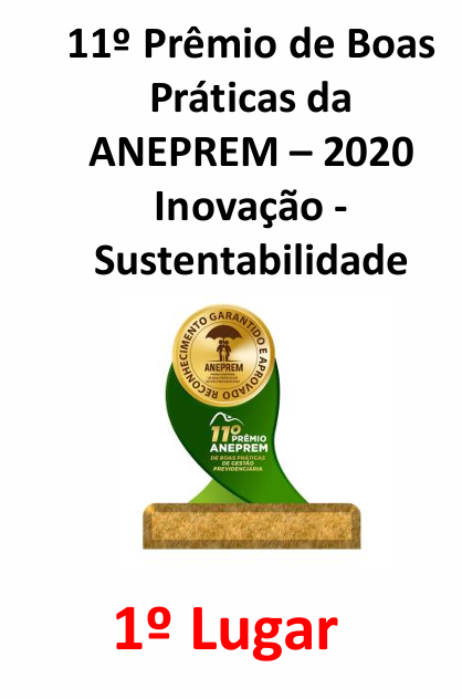 11º Prêmio de Boas Práticas da ANEPREM – Inovação - Sustentabilidade (2020) – 1º Lugar